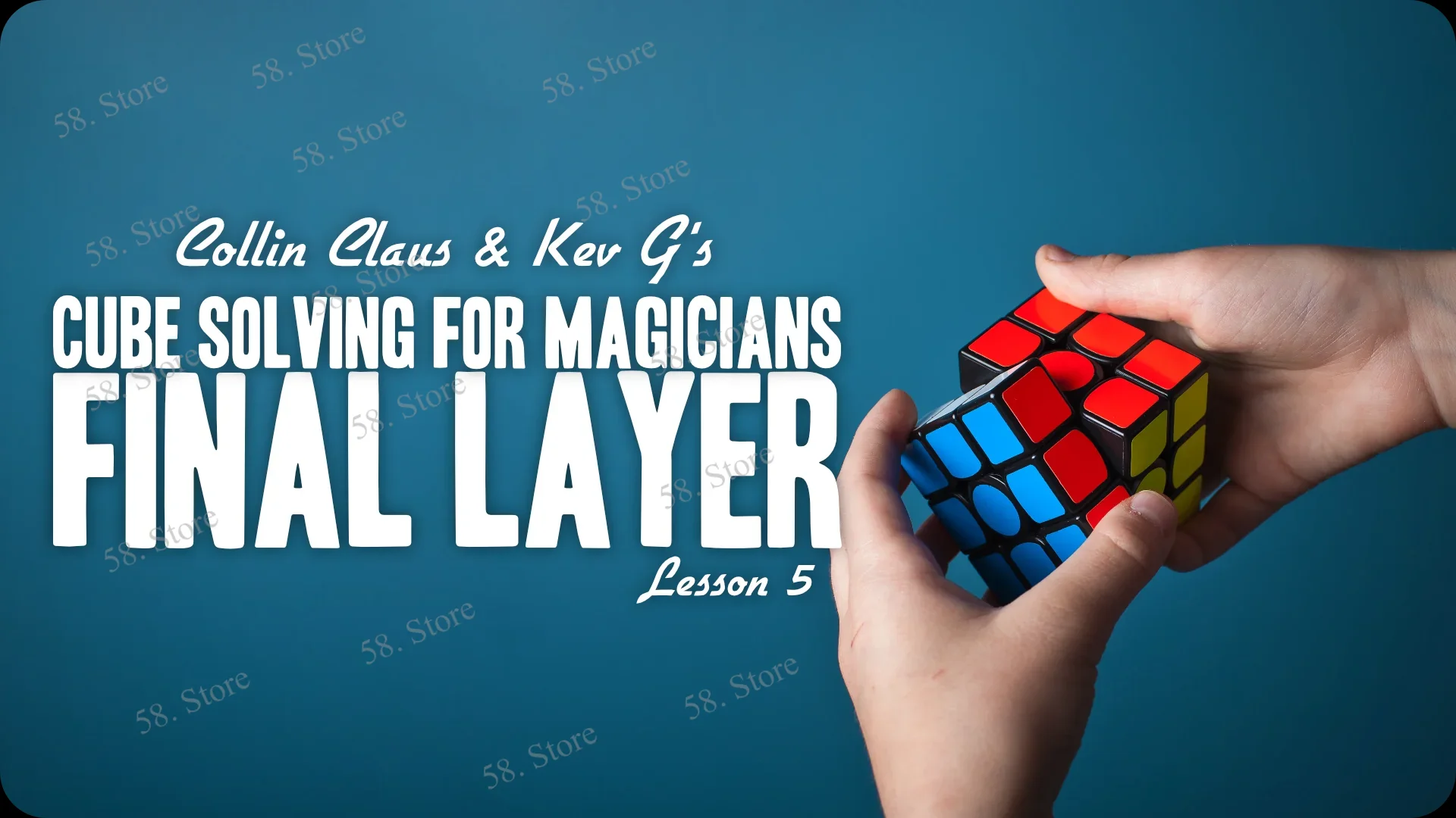 Collin Claus – Cube Solving For Magicians Lesson 5 Magic tricks ( 58 Store Download )