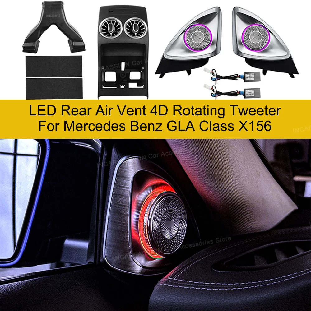 

4D вращающийся высокочастотный динамик, светодиодный вентиляционный отверстие, 64-цветный светодиодный окружающий свет для Mercedes Benz GLA X156 2013-2019, светодиодный поворотный динамик