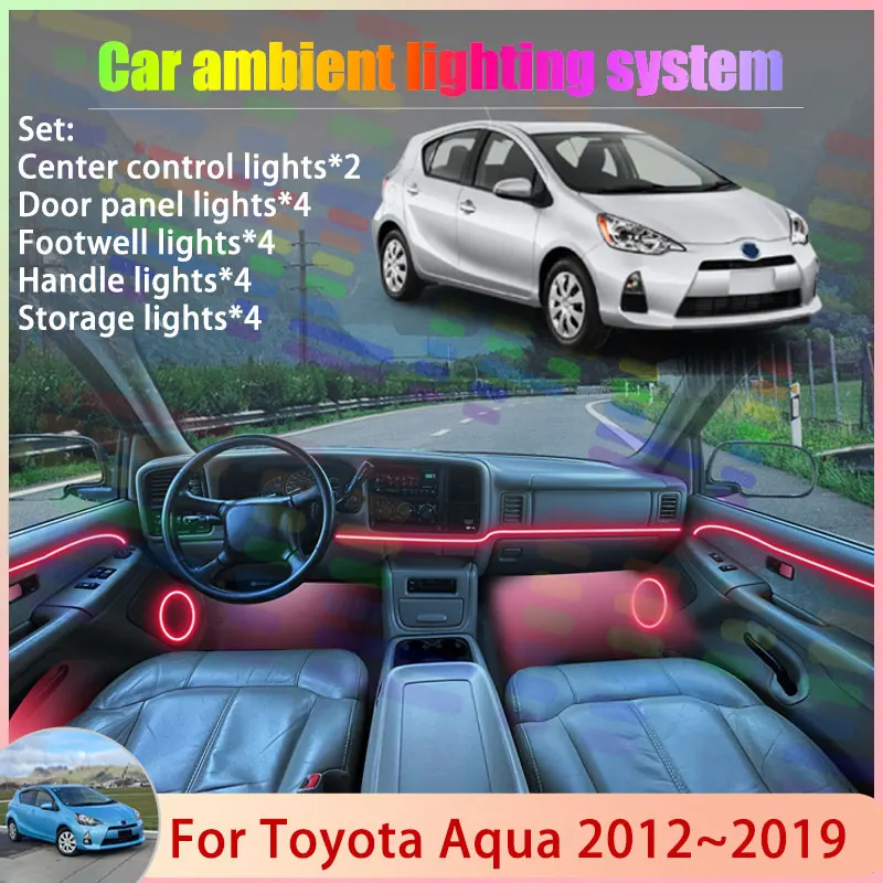 

Для Toyota Aqua MK1 Prius C 2012 ~ 2019 2013 2014 2/18 в 1 автомобильный атмосферный светильник RGB абажур ансамбль стример атмосферный комплект