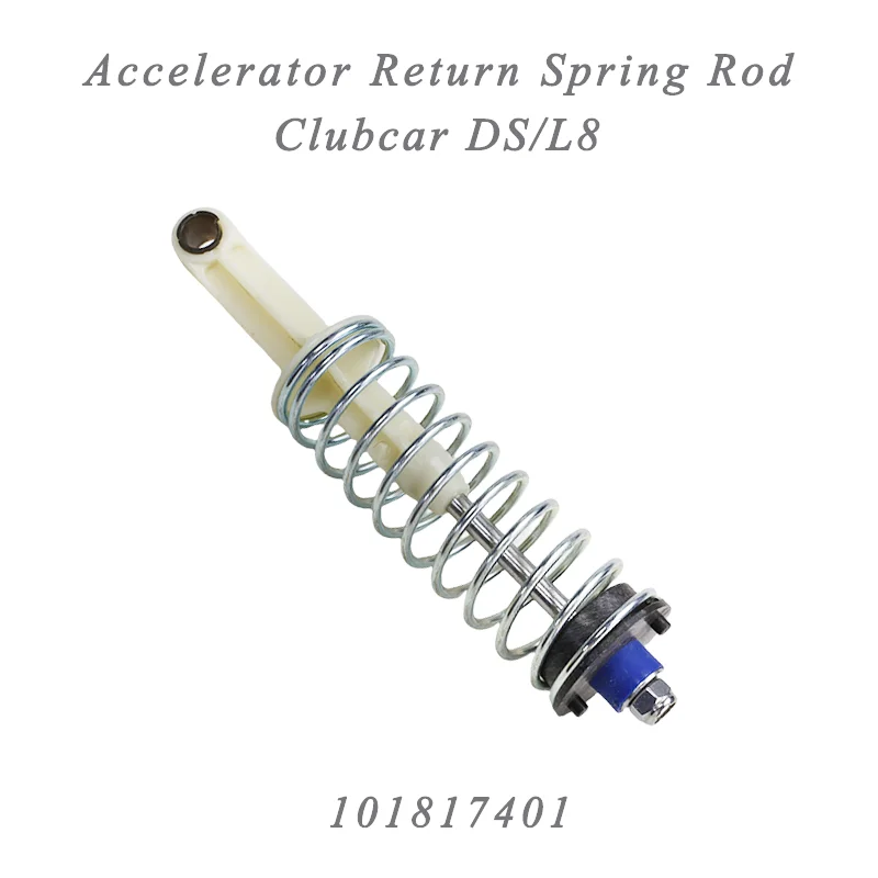 Golf Cart Accessories Club Car DS L8 Accelerator Return Spring Rod Retainer Assembly OEM 101817401 101796201 1017378