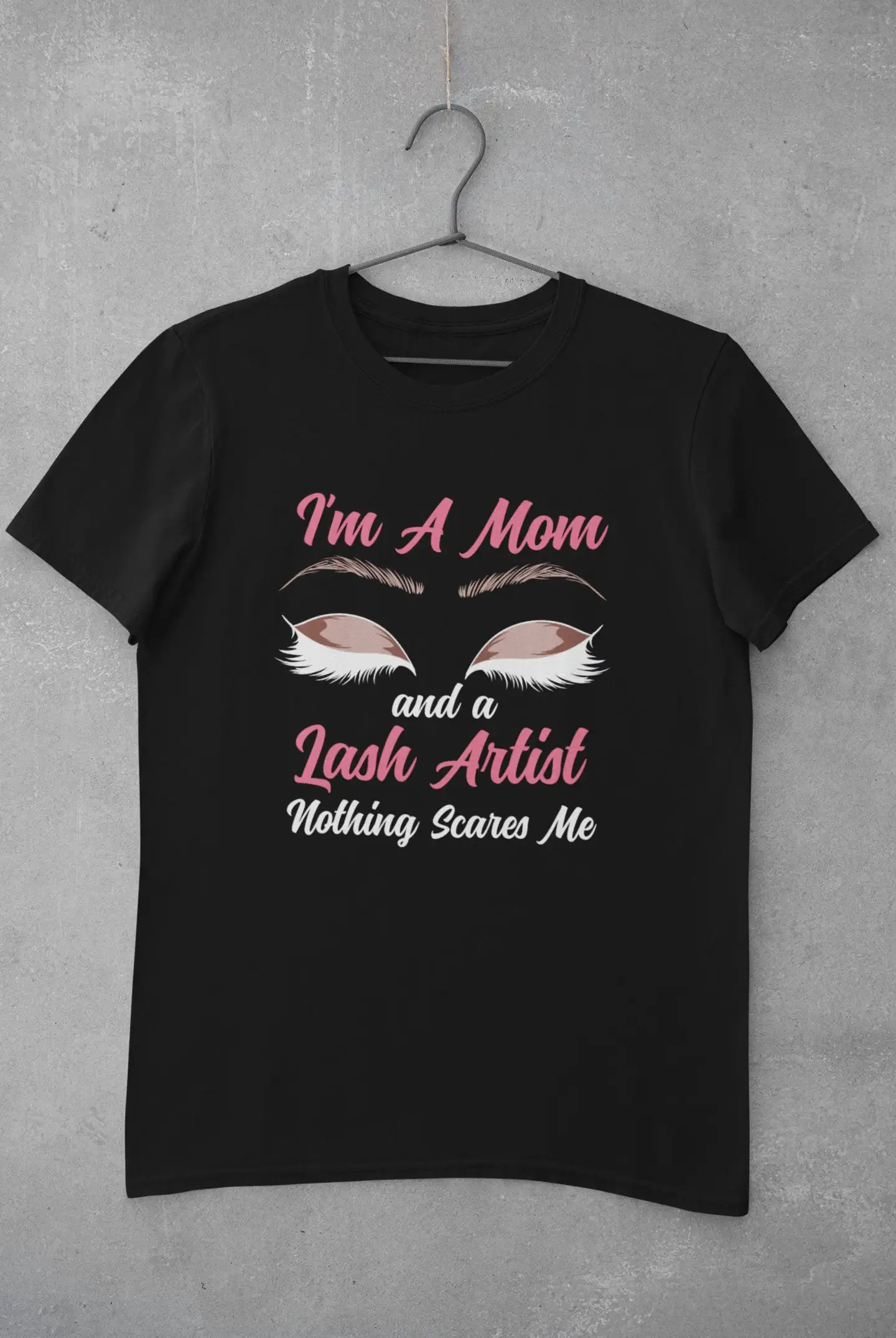 Lash Tech T Shirt Makeup ArtisT s Mom And A