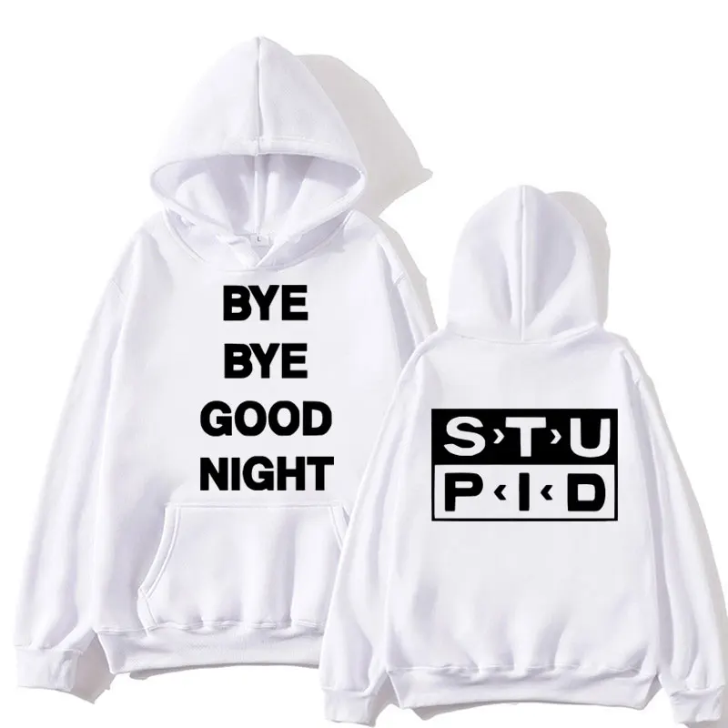 Bye Bye Good Night Print Hoodies Harajuku Gothic Punk Fashion Long Sleeve Men Women Hip Hop Oversized Pullovers Male Streetwear