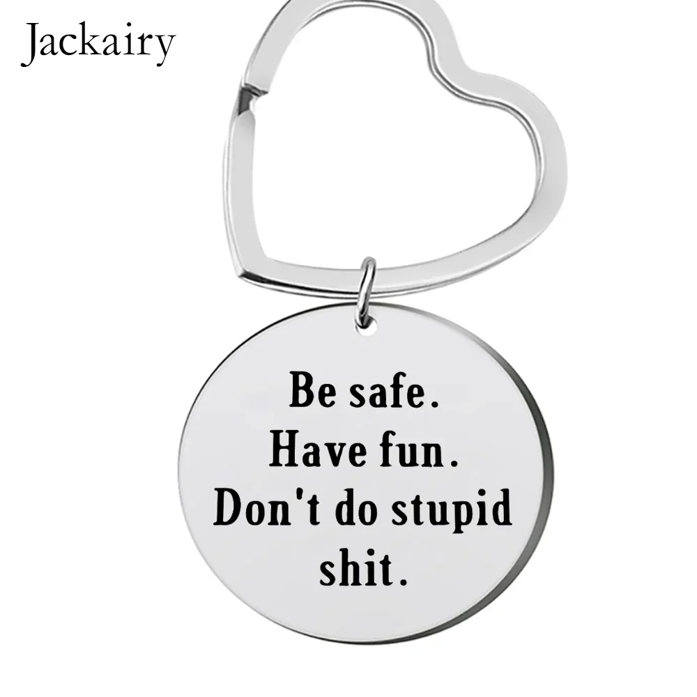 Drive Safe Keychain Don't Do Stupid Shit Funny Keyring Graduation Gift Birthday Christmas Gifts for Men Son Boyfriend Husband