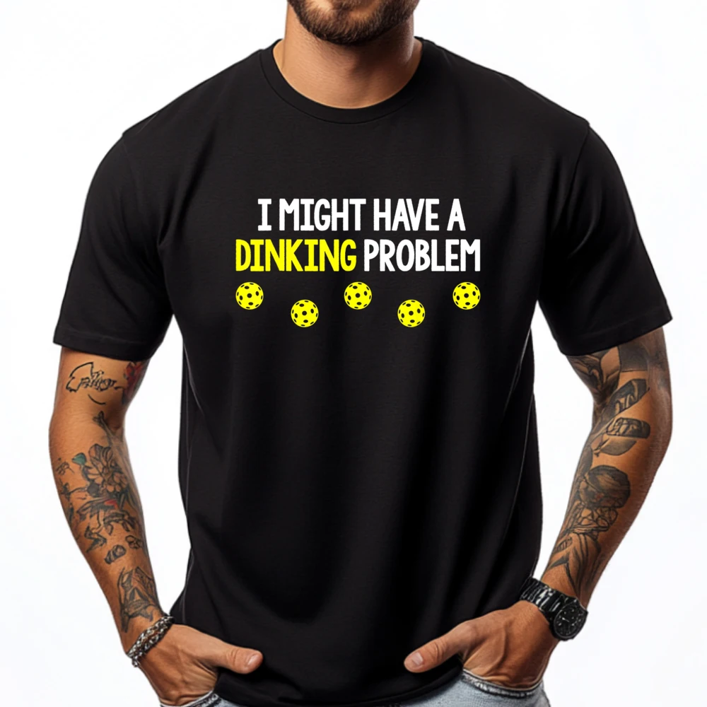 

I Might Have A Dinking Problem Shirt Funny Pickleball Gift Grahpic Tee Shirt Anime