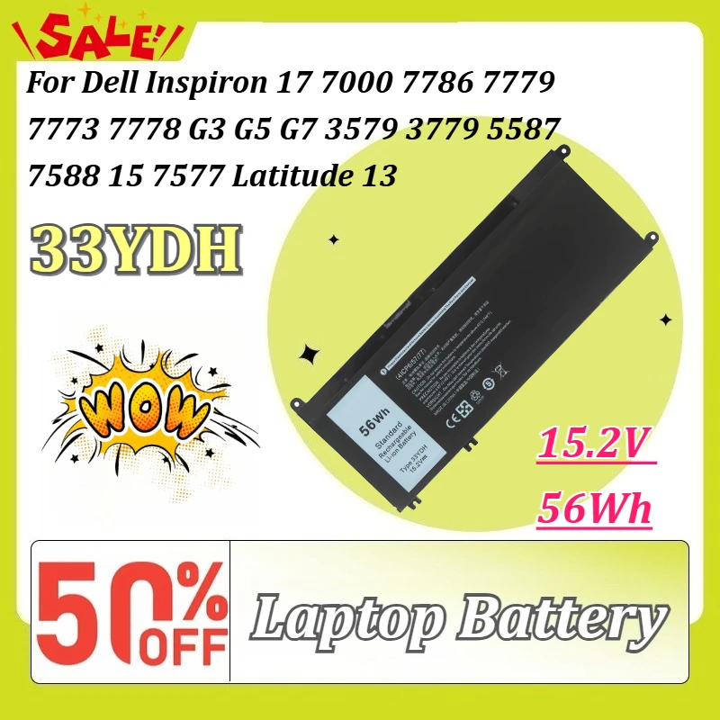 

33YDH 15.2V 56Wh Laptop Battery for Dell Inspiron 17 7000 7786 7779 7773 7778 G3 G5 G7 3579 3779 5587 7588 15 7577 Latitude 13
