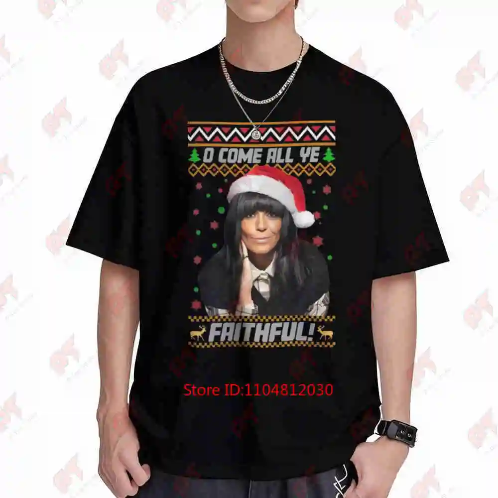 Traitors Christmas Oh Come All Ye Faithful Claudia Winkleman Xmas Short Sleeve Tee 100% Cotton T-Shirt