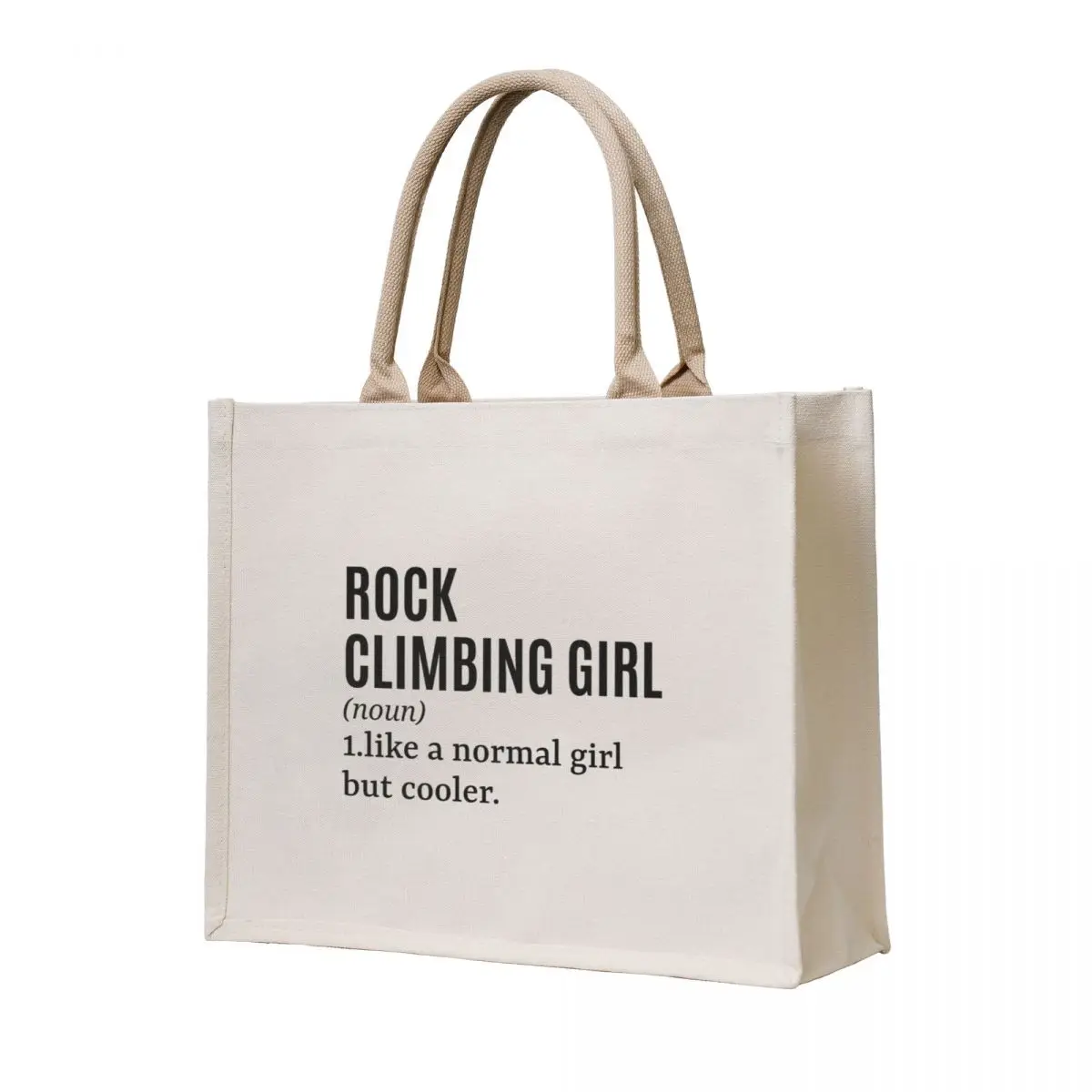

Rock Climbing Girl - Rock Climber Funny Quote Tote Bag large size bags large tote bag the tote bag sacs de shopping