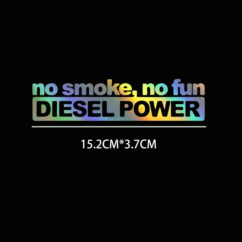 15.2X3.7CM Car Stickers NO SMOKE NO FUN DIESEL POWER Car Styling Decal Car Motorcycles  Accessories