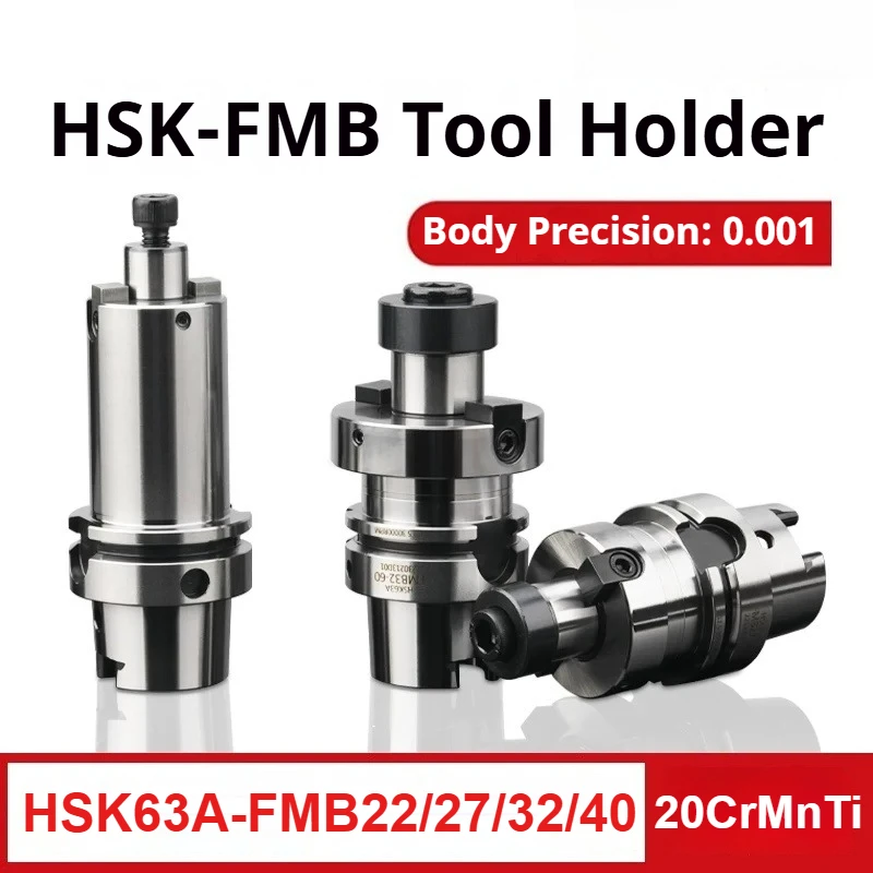 HSK63A HSK63F FMB22-40 Face Milling Tool Holder High Precision FMB Collet Bracket Tool for CNC Machining Center