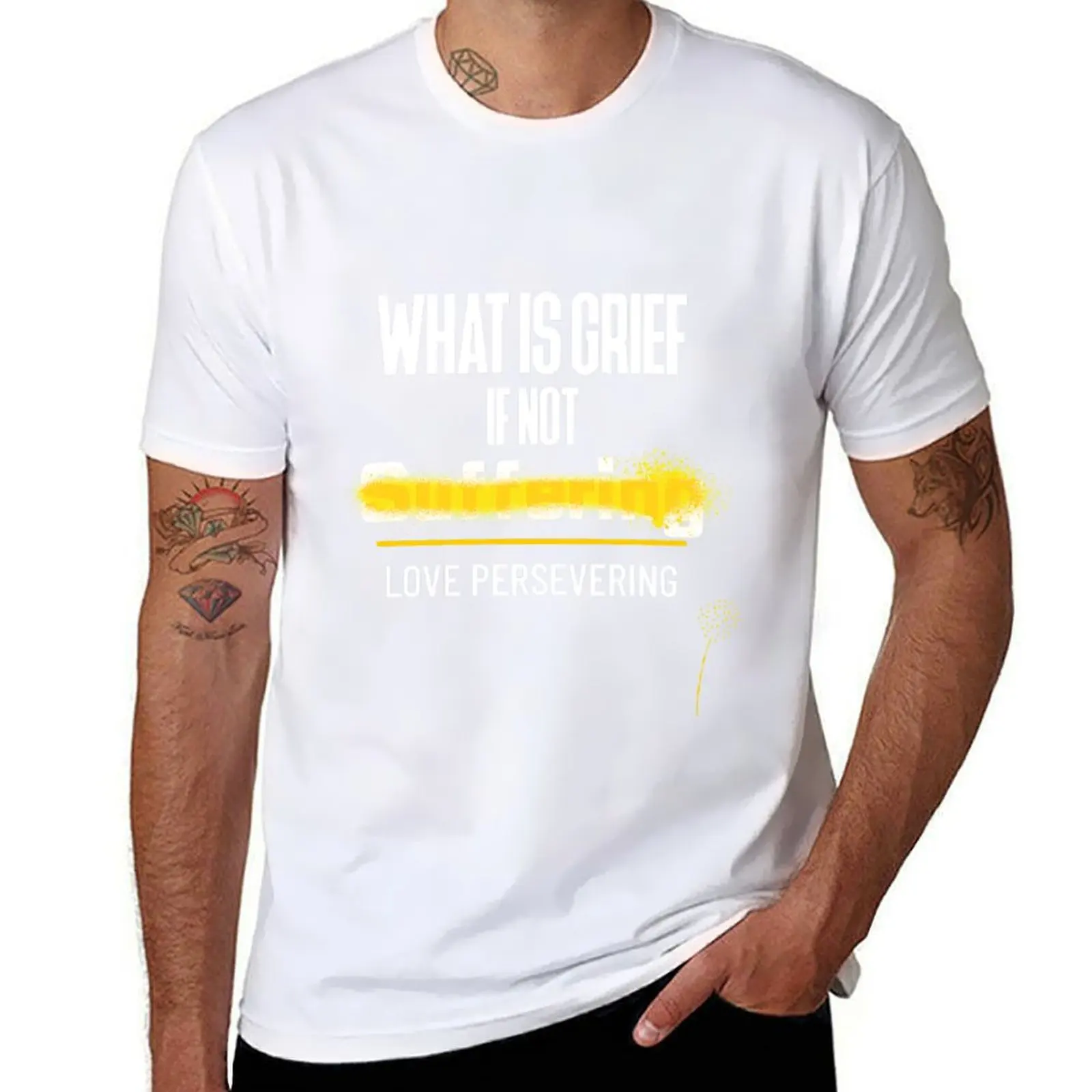 

What is Grief if Not Love Persevering T-Shirt anime t shirts for man t shirts for man pack white T-Shirt