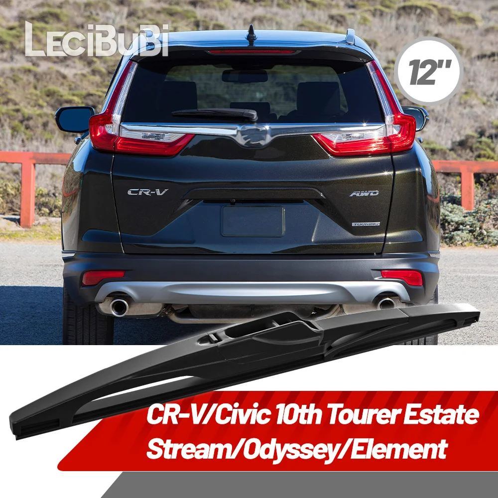 Rear Wiper 12″ For Honda CR-V Civic 10th Tourer Estate Stream Odyssey Element Windshield Windscreen 1pcs Rear Wiper Blade Auto