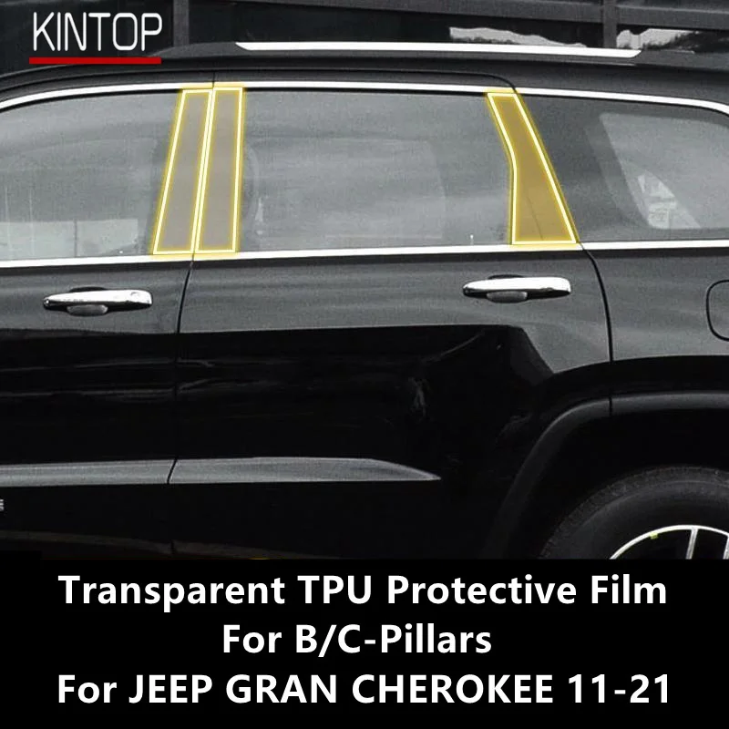 For JEEP GRAN CHEROKEE 11-21 B/C-Pillars Transparent TPU Protective Film Anti-scratch Repair Film Accessories Refit