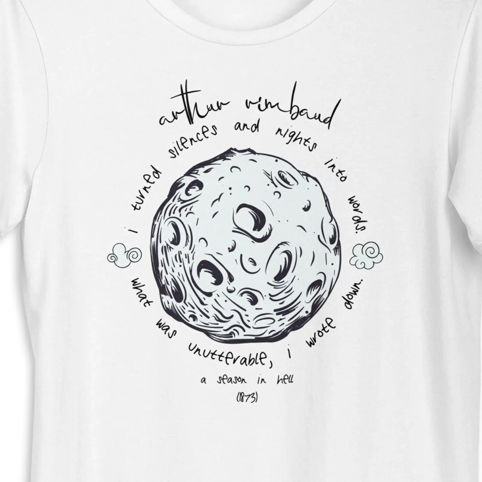 Arthur Rimbaud Quote Moon T Shirt French Poetry A Season in Hell Literary Cotton Book Lover  vintage Washed fashion homme