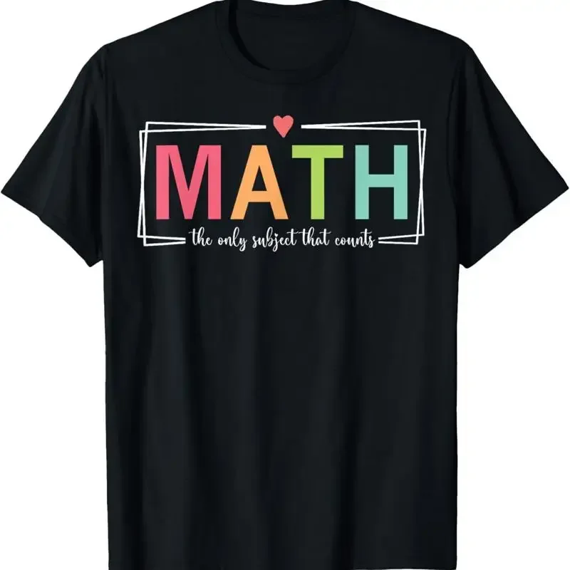 Math The Only Subject That Counts Teacher Educator T Shirt