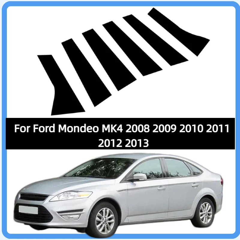 

Fit For Ford Mondeo MK4 2008 2009 2010 2011 2012 2013 Door Window Pillar Posts Cover Sticker Cover Decal Trim Glossy Black