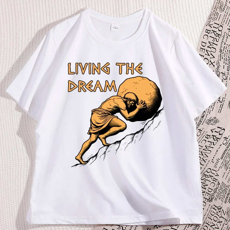 Living The Dream Tshirt Casual Cotton T-shirt Men Women Greek Mythology Meme Tshirt Round Neck Short Sleeve Loose Tees Clothes