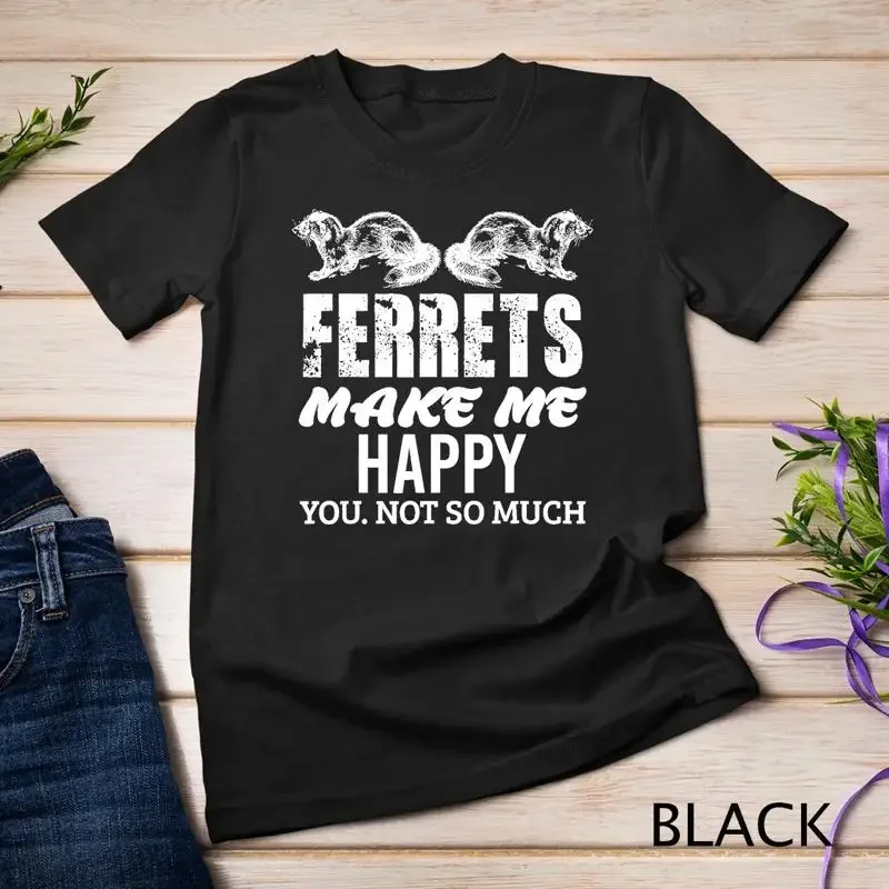 Ferret Makes Me Happy Lustiges Geschenk für Frauen, Männer, Kinder, Haustierbesitzer, T-Shirt, Unisex-T-Shirt