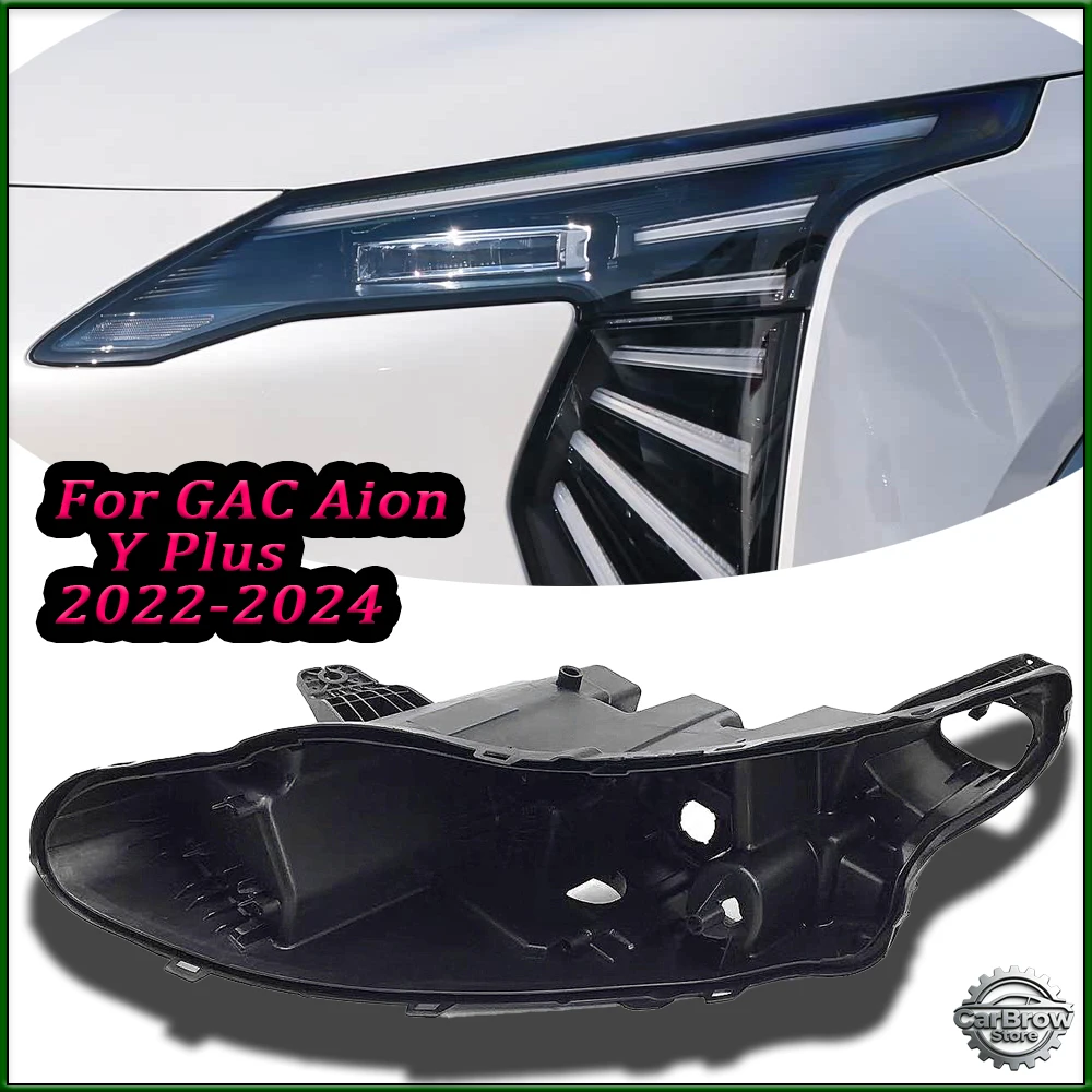 

Car Rear Base Auto Headlight Back House For GAC Aion Y Plus 2022-2025 Headlight Base Headlamp House