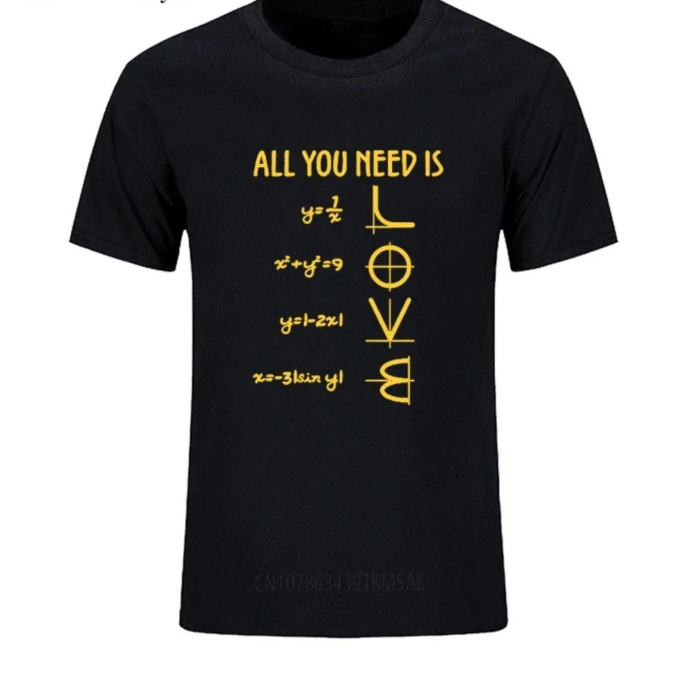 

Funny Mathematics MenT Shirt Pun Pattern Tshirt Short-sleeved Cotton T-Shirt Women You Need Is Love Equations Men Tee Shirt