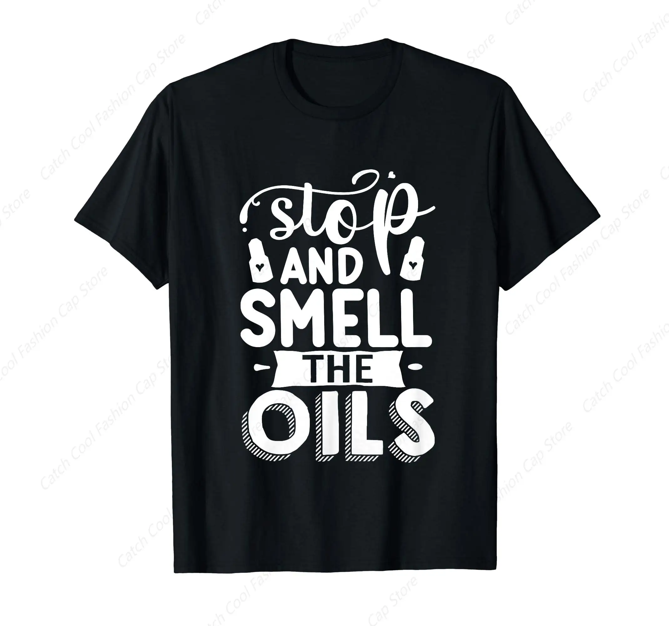 

Stop And Smell The Oils T-Shirt Vintage Cotton Summer Streetwear New Trend Top Tee Gift for Men Fashion Crew Neck Daily Sports