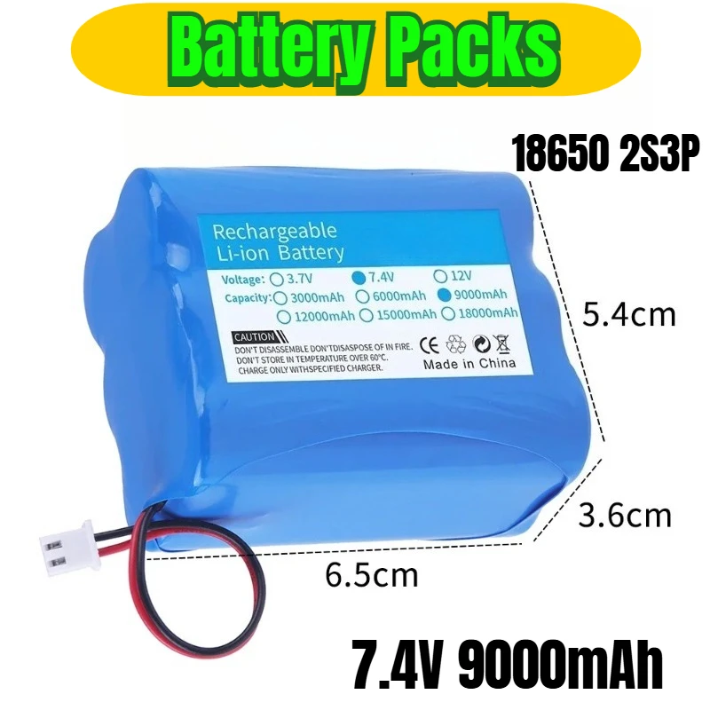 

2S3P 7.4V 9000mAh 18650 Battery Packs