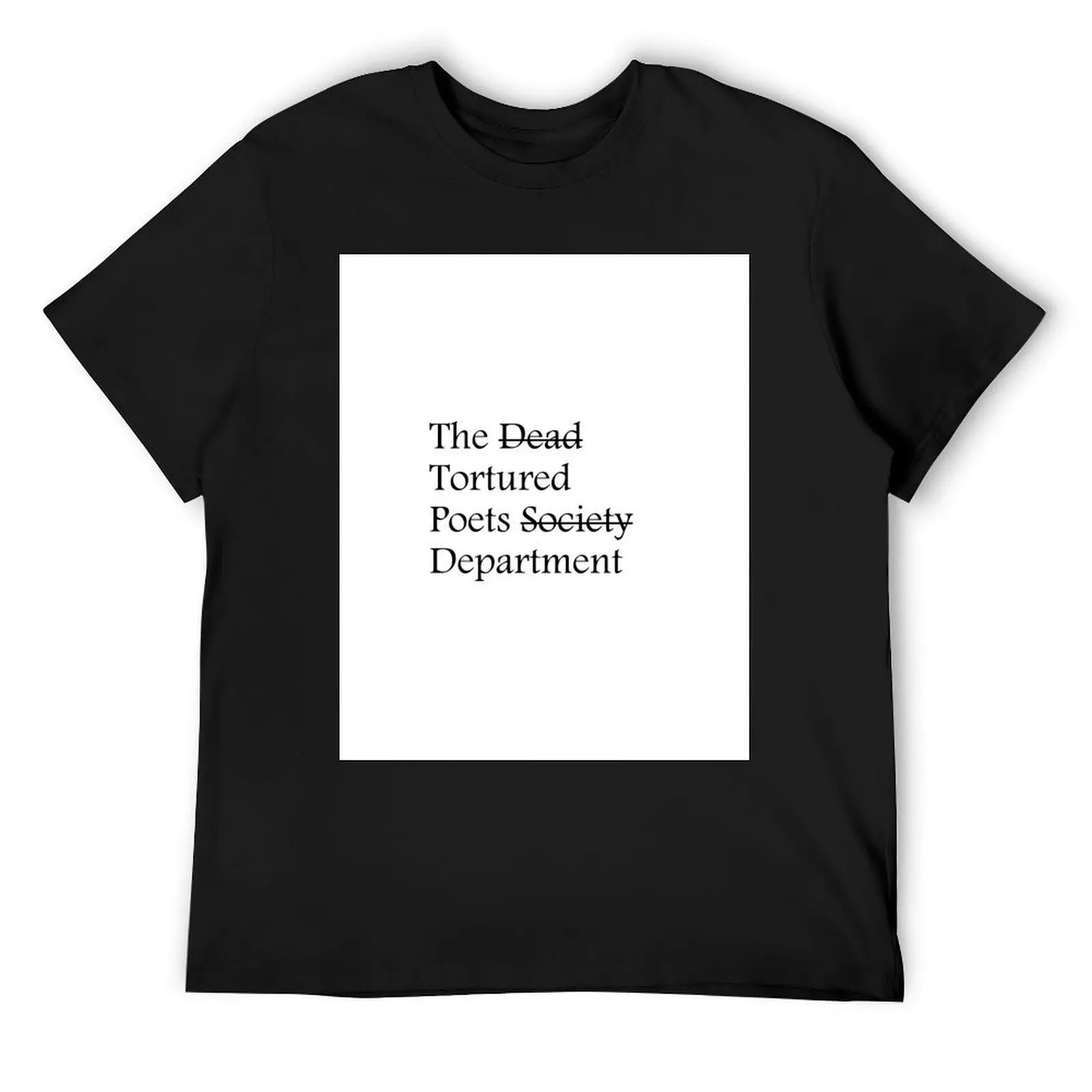 

The Dead Tortured Poets Society Department T-Shirt fashion shirts aesthetic clothes customs mens designer clothes