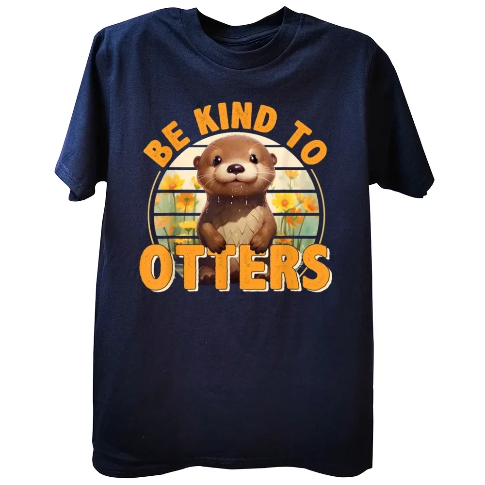 Cotton Streetwear Short Sleeve Birthday Gifts T-shirt Men Be Kind to Otters Gift For Otter's Day T Shirts Summer Style Graphic