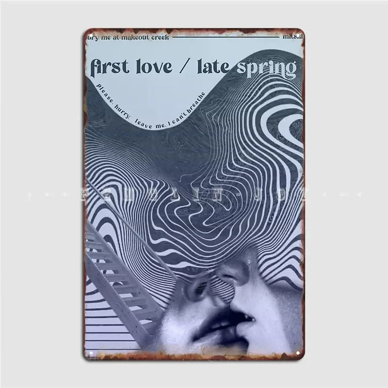 First Love Late Spring Metal Plaque Poster Wall Cave Club Bar Custom Plaques Tin Sign Poster