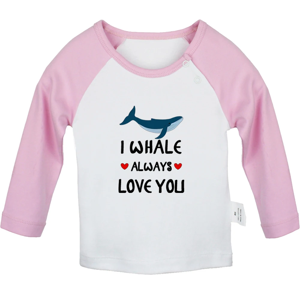 I Whale Always Love You Fun Graphic Baby T-shirts Cute Boys Girls Tops Infant Long Sleeves T shirt Kids Newborn Soft Clothes