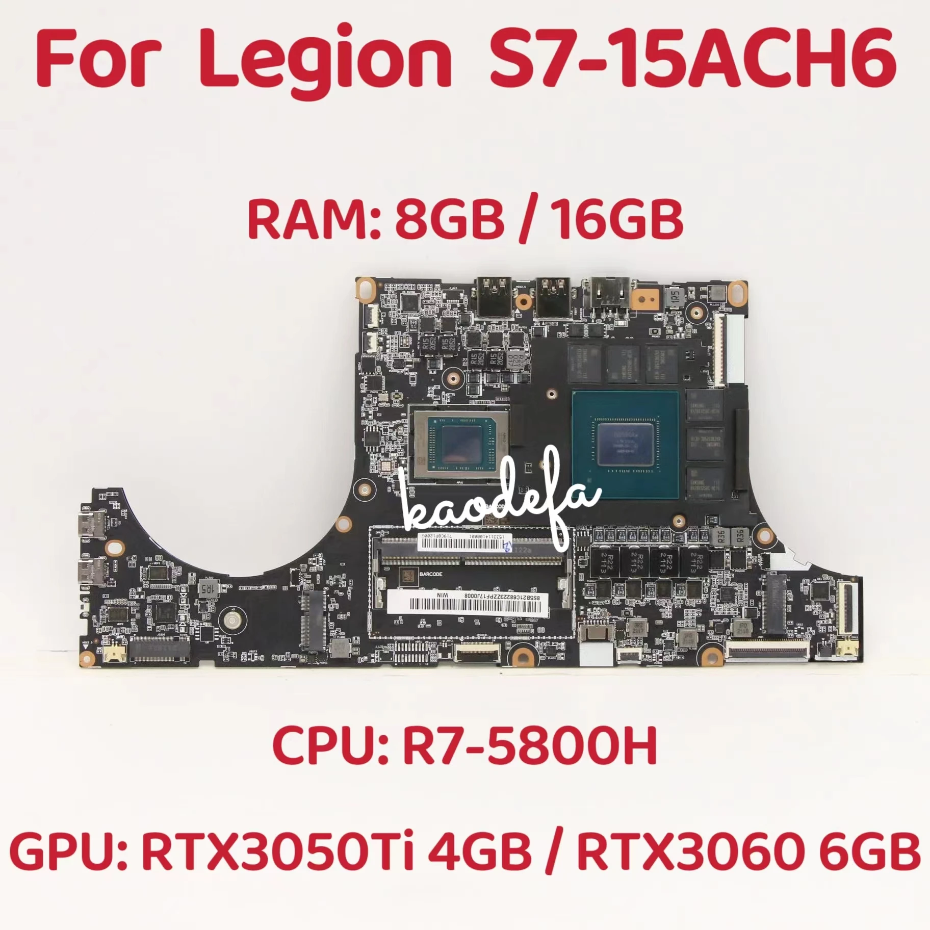 FRU:5B21C68223 For Lenovo Legion S7-15ACH6 Laptop Motherboard CPU:R7-5800H GPU:RTX3050Ti / RTX3060  RAM:4G/16G DDR4 100% Test OK