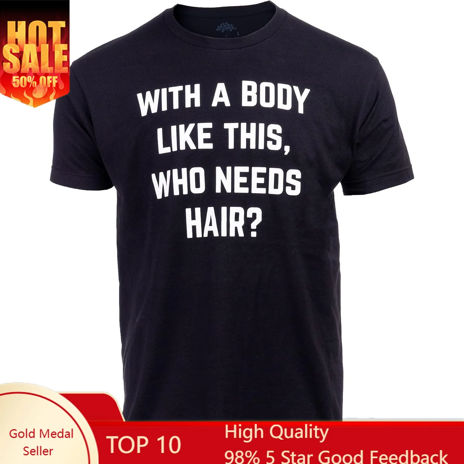

Ann Arbor T-shirt Co. with a Body Like This, Who Needs Hair | Funny Sarcastic Bald Guy Joke T-Shirt