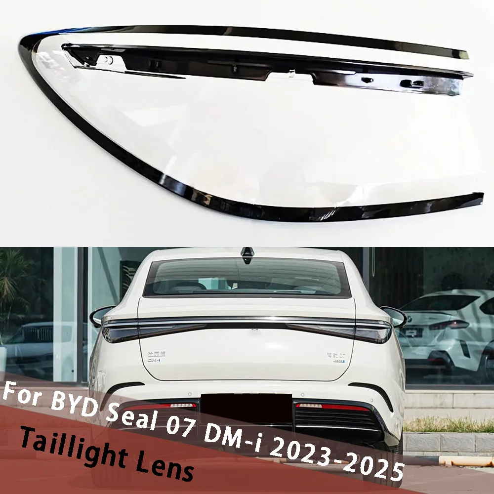 

For BYD Seal 07 DM-i 2023 2024 2025 Outside Tail Lamp Cover Taillight Shell Rear Light Housing Mask Lampshade Lens Plexiglass