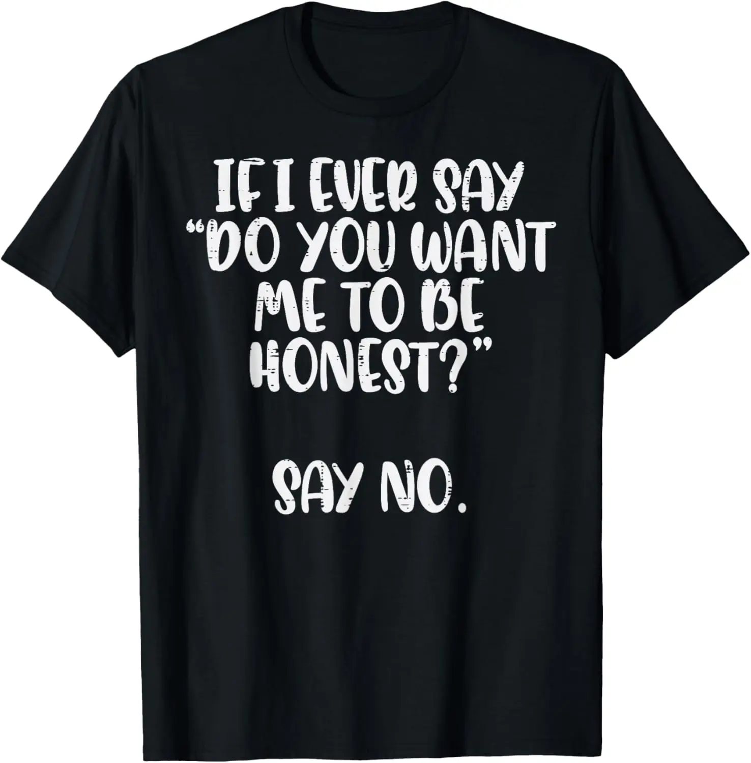 Fun Text Printing, Honestly Speaking, Not Funny, Men's and Women's Universal Printing, Casual Classic Retro Pure Cotton T-shirt