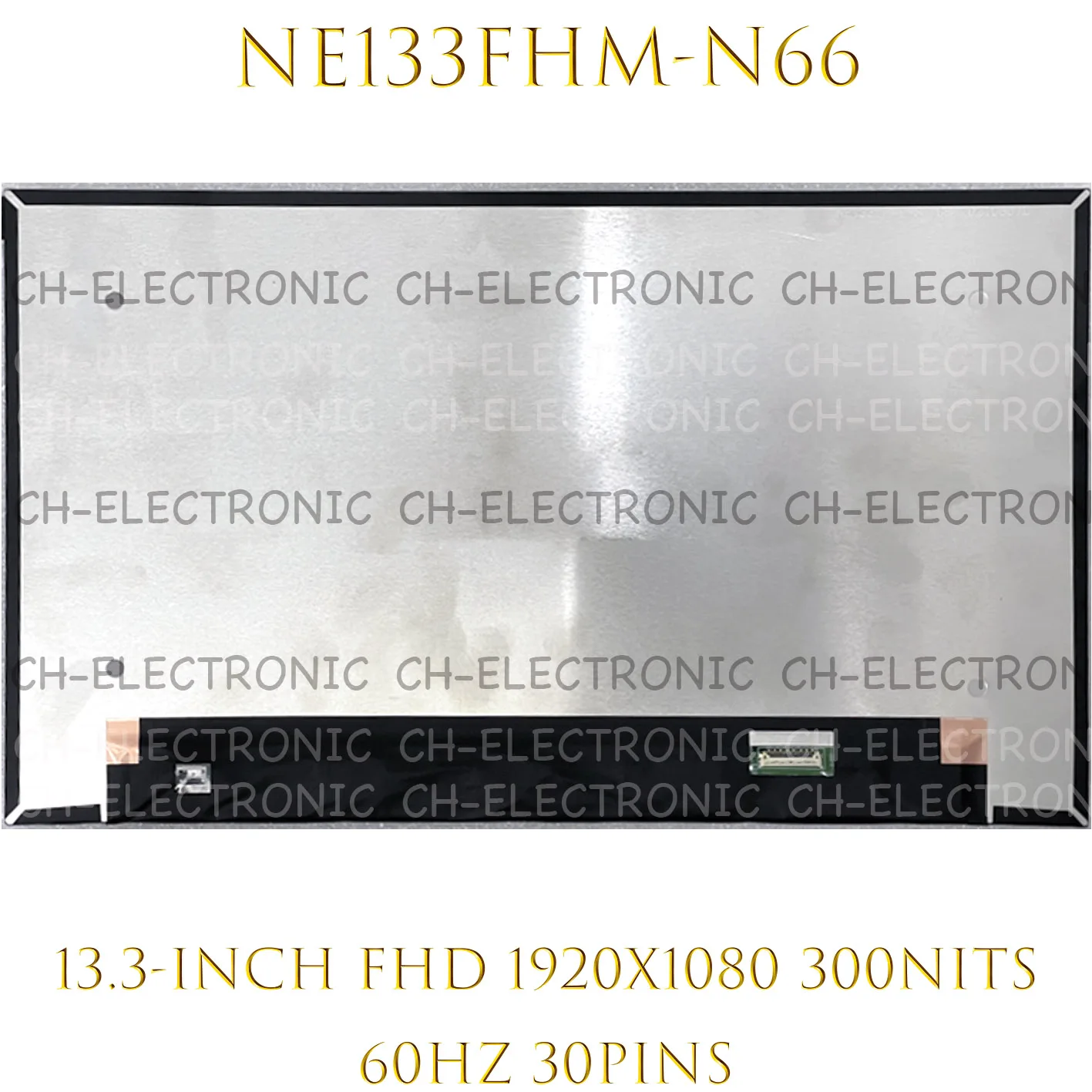 

Original 13.3-Inch NE133FHM-N66 IPS FHD 60Hz 30pins 300NITS LED LCD Display Panel For Dell Latitude 7320 5320