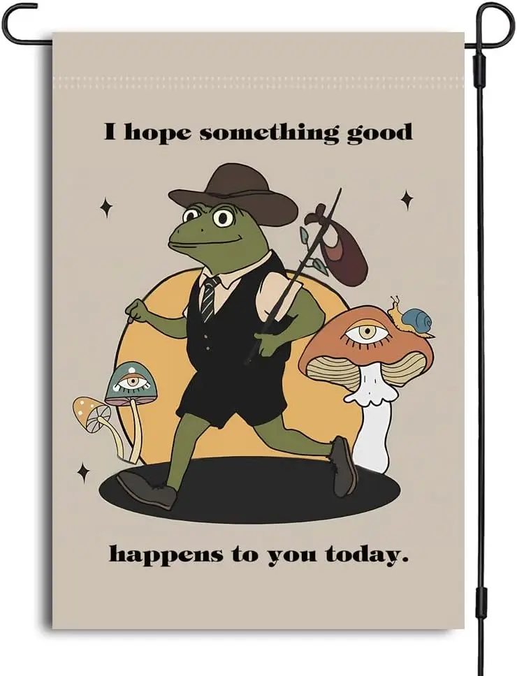 I Hope Something Good Happens To You Today Garden Flag, Positive Message Flag, Inspirational Flag, Frog Garden Flag, Frog Ga yyi