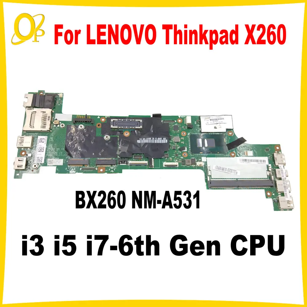 BX260 NM-A531 for LENOVO Thinkpad X260 laptop motherboard 01HX035 01EN201 00UP198 with i3 i5 i7-6th Gen CPU DDR4 fully tested