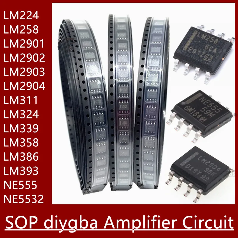 10PCS LM224 LM258 NE555 LM2902 LM2903 LM2904 LM311 LM324 LM339 LM358 LM386 LM393 SOP diygba Amplifier Circuit LM324DR LM358DR