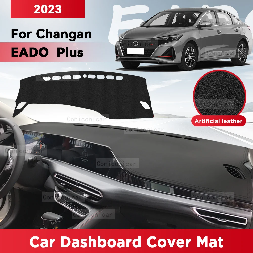 For CHANGAN EADO PLUS 2023 Car Dashboard Cover Mat Sun Shade Pad Avoid Light Mat Instrument Carpet Protection Accessories