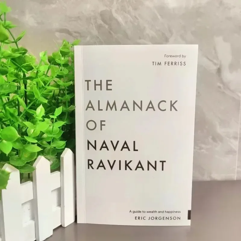 The Almanack of Naval Ravikant: A Guid To Wealth and Happiness English Book Paperback Book None Bíblia Libro Novel