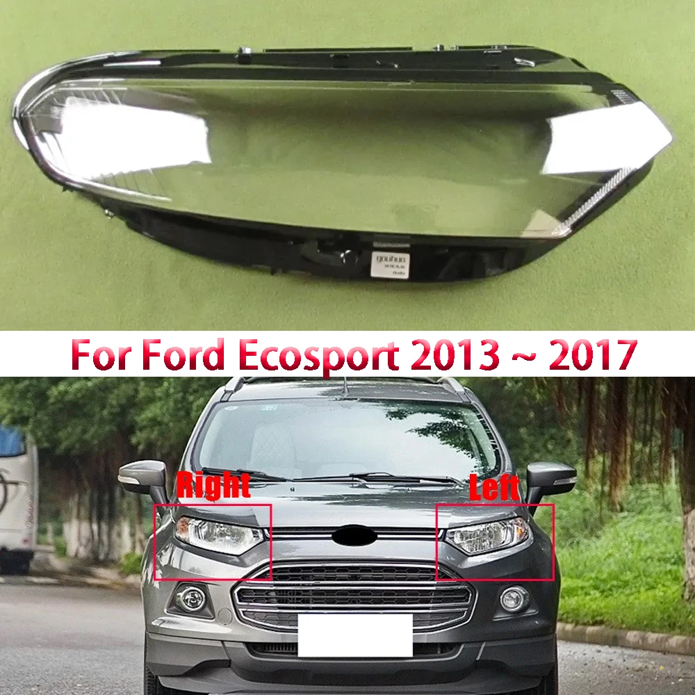

For Ford Ecosport 2013 2014 2015 2016 2017 Headlight Cover Transparent Lampshade Headlamp Shell Replace Original Lens Plexiglass