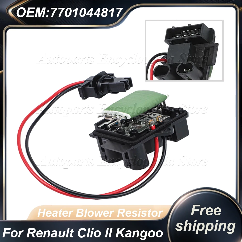 

7701206104 New Heater Blower Motor Resistor Fan Regulator For Renault Clio II Kangoo 515136 7701044817 Car Accessories