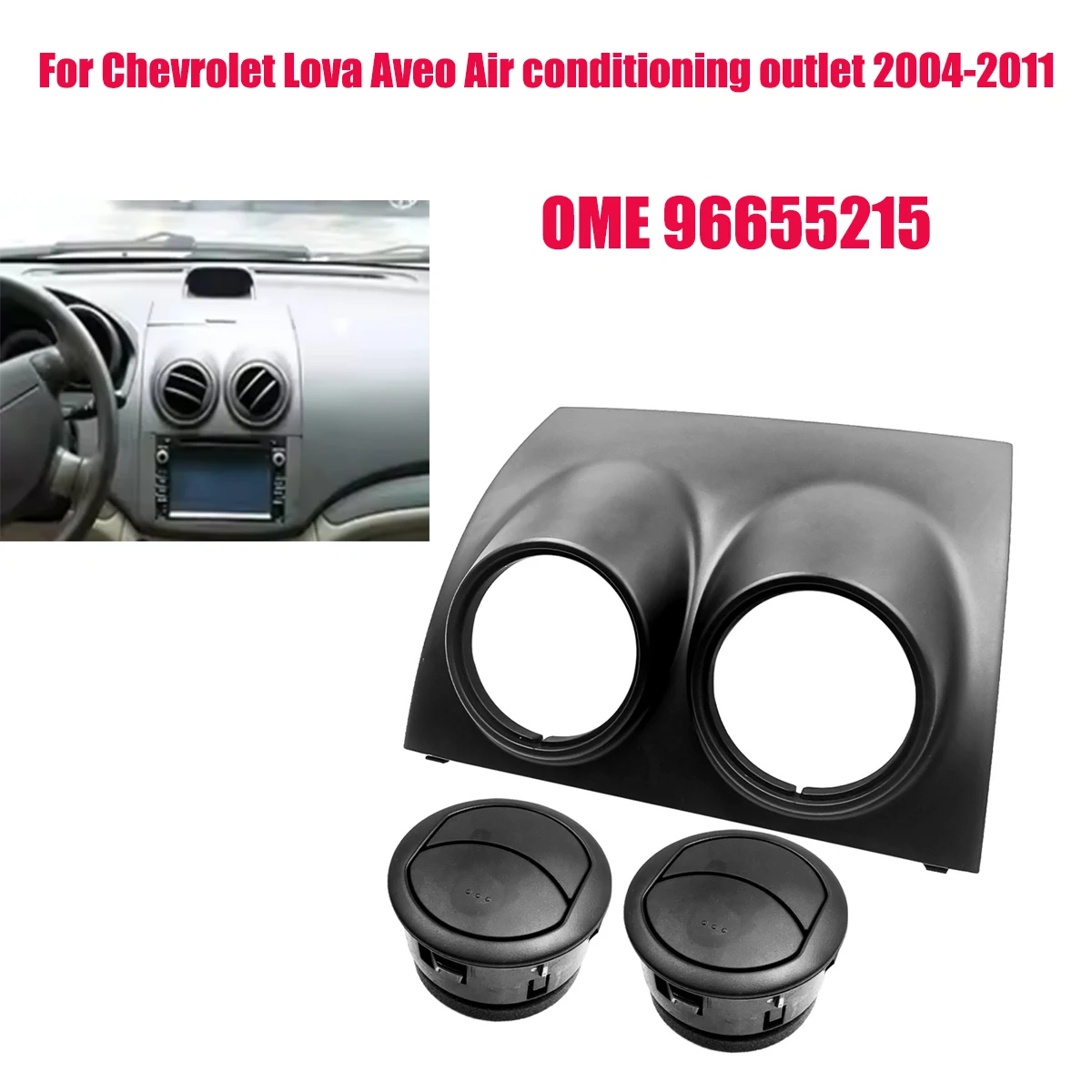 OME 96655215 For Chevrolet Lova Aveo Air conditioning outlet 2004-2011 air nozzle baffle Air conditioner outlet panel