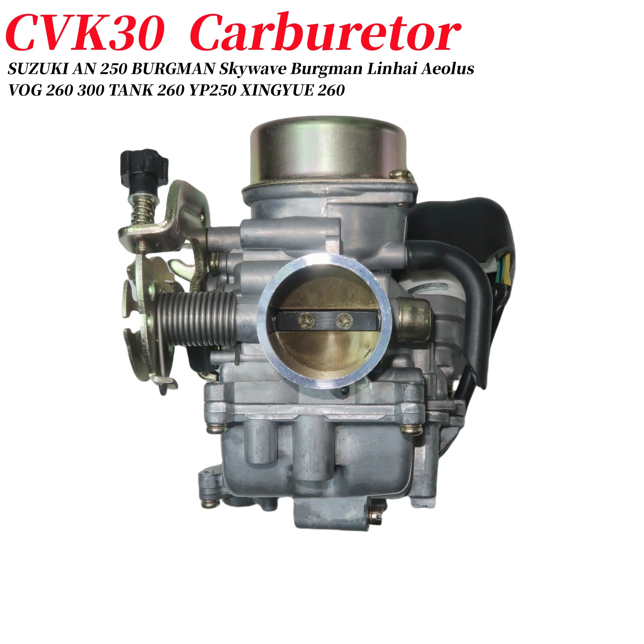 Carburetor Cvk30 Cvk 30mm Carb For SUZUKI AN 250 BURGMAN Skywave Burgman Linhai Aeolus VOG 260 300 TANK 260 YP250 XINGYUE 260