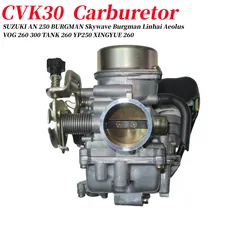 Carburetor Cvk30 Cvk 30mm  Carb For SUZUKI AN 250 BURGMAN Skywave Burgman Linhai Aeolus VOG 260 300 TANK 260 YP250 XINGYUE 260