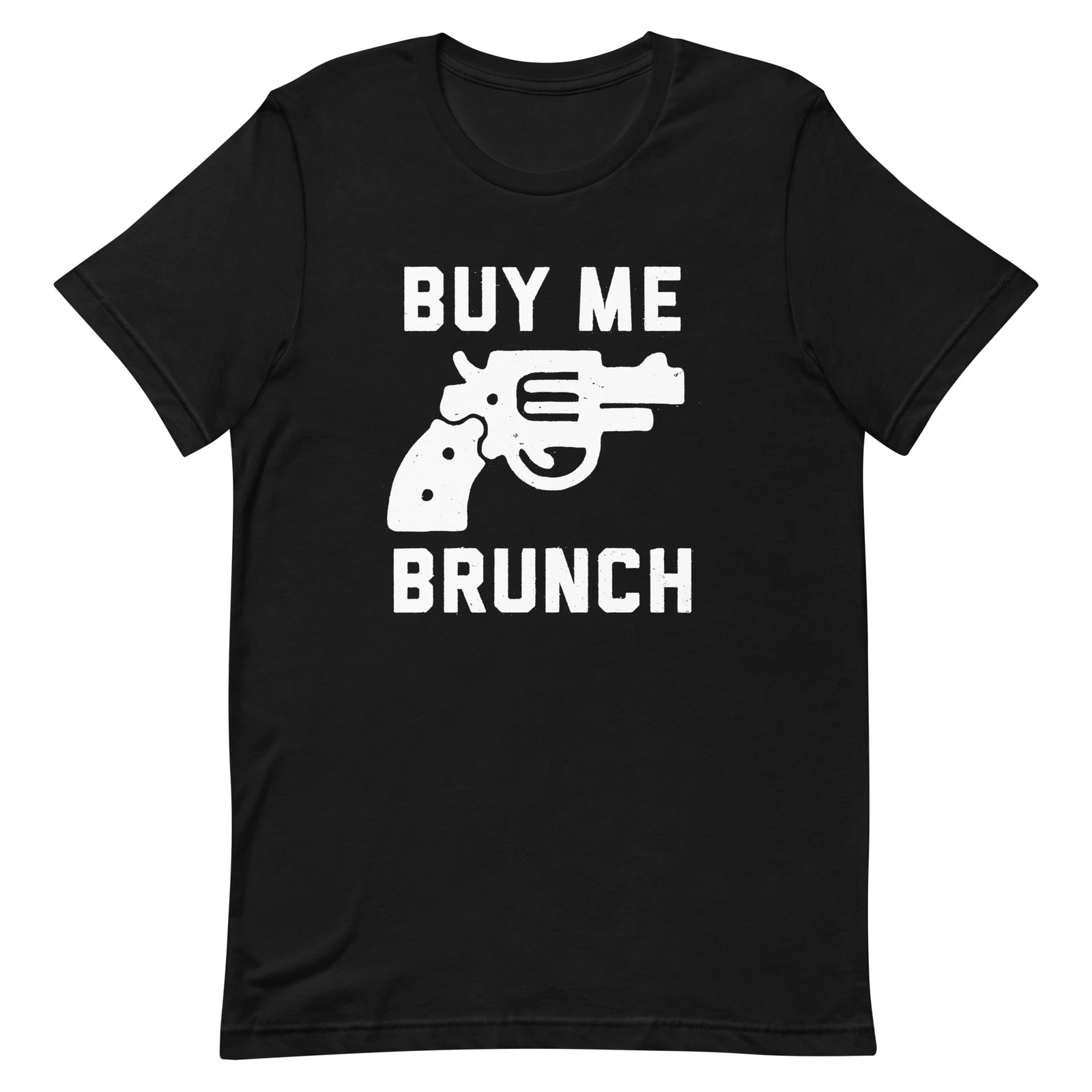 

Buy Me Brunch Black Graphic Tee Shirt Unisex t-shirt