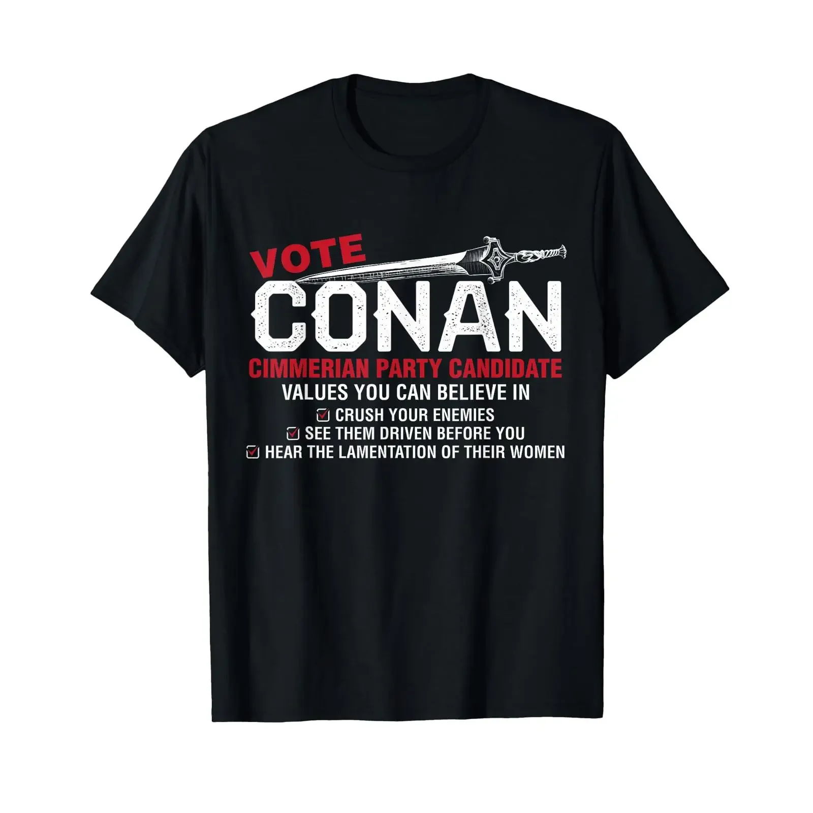 Vote Conan Cimmerian Party Candidate Funny Barbarian Movie Quote T Shirt for Adult Fans  Black vintage Washed