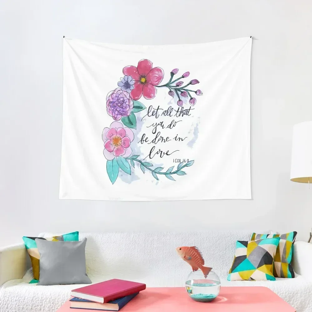 

Let All That You Do Be Done In Love 1 COR 16:8 Christian Design Tapestry Wall Decoration Decor Home House Decor Tapestry