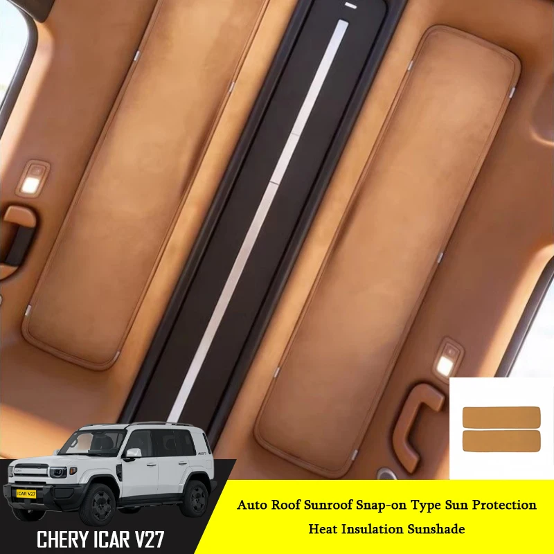 Car Roof Sunroof Paste-style Snap-on Type Heat Insulation Sunshade Fit for Chery ICAR V27 2026 Car Interior Decoration Supplies