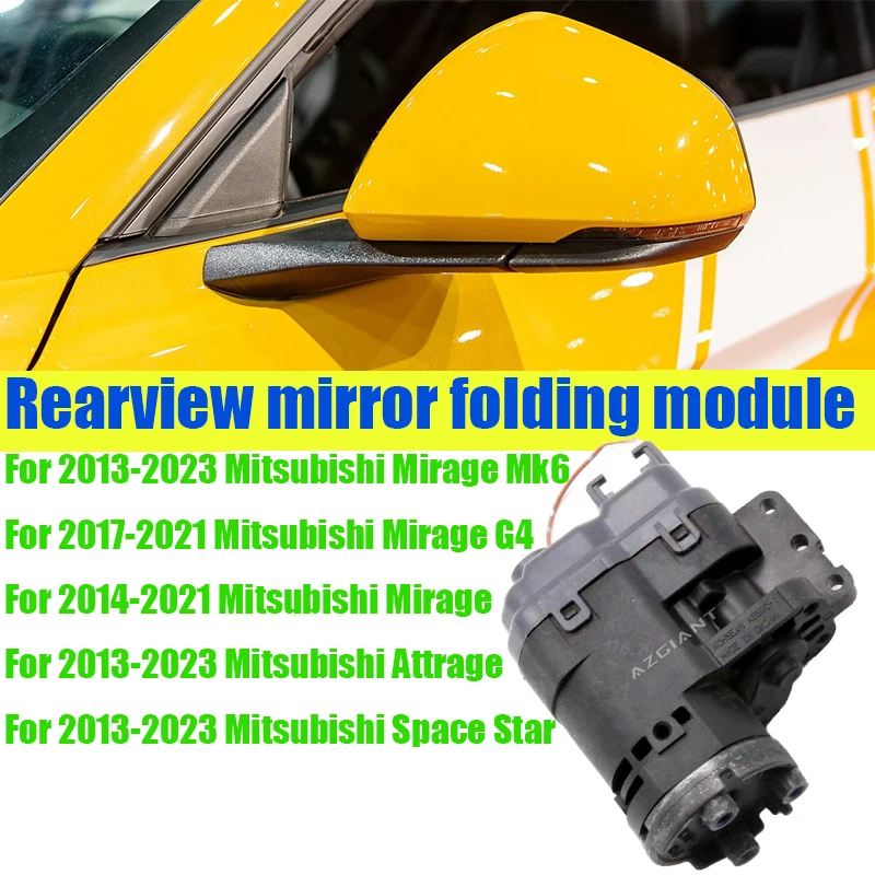 Azgiant Car Power folding side view mirror module original For Mitsubishi Mirage G4/MK6 Attrage Space Star Electronic Accessory