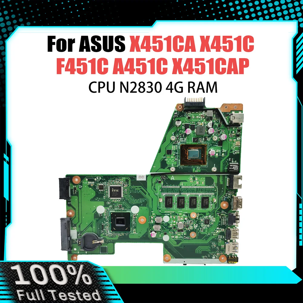 

Материнская плата компьютера для ASUS X451CA A451C X451C F451C X451CAP, материнская плата для ноутбука с процессором N2830, 4G RAM, системная плата, 100% рабочая